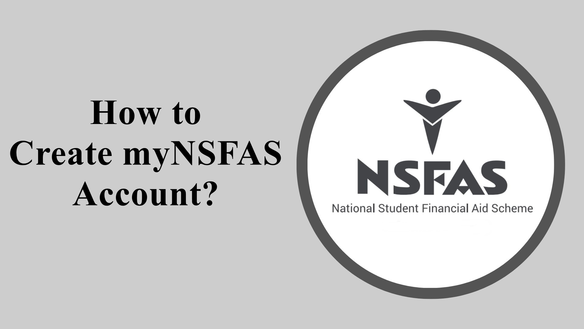How to Create a myNSFAS Account 
